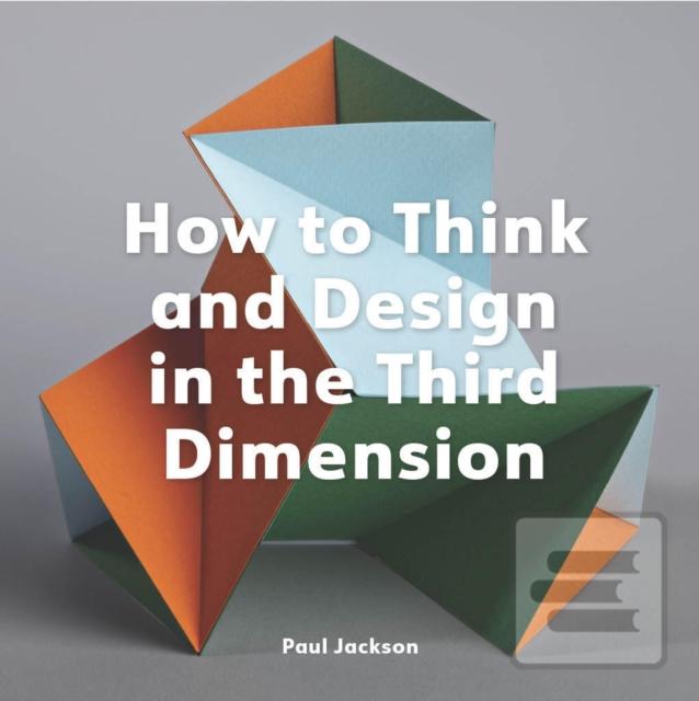 How to Think and Design… (Paul Jackson)