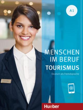 Kniha: Menschen Im Beruf - Tourismus A1