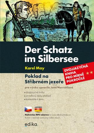 Kniha: Poklad na Stříbrném jezeře - Dvojjazyčná kniha pro mírně pokročilé - 2. vydanie - Jana Návratilová