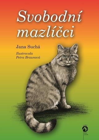 Kniha: Svobodní mazlíčci - 1. vydanie - Jana Suchá