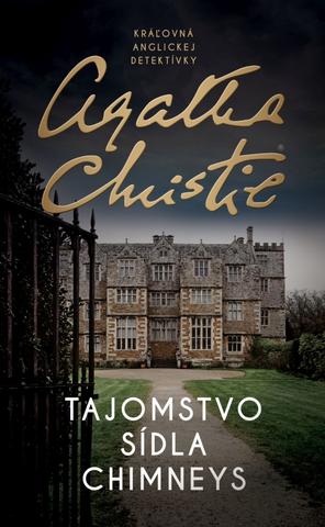 Kniha: Tajomstvo sídla Chimneys - 1. vydanie - Agatha Christie