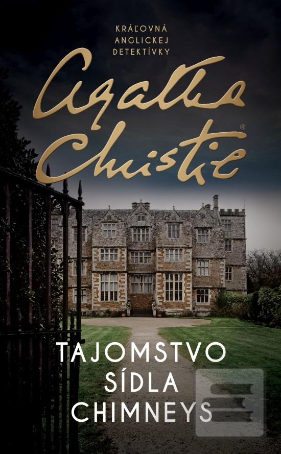 Kniha: Tajomstvo sídla Chimneys - 1. vydanie - Agatha Christie