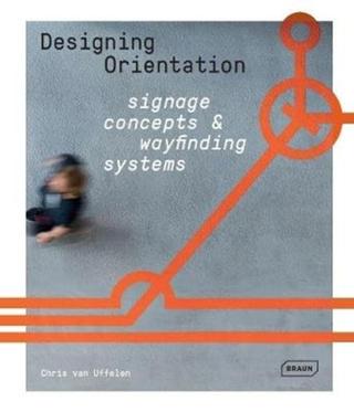 Kniha: Designing Orientation: Signage Concepts & Wayfinding Systems