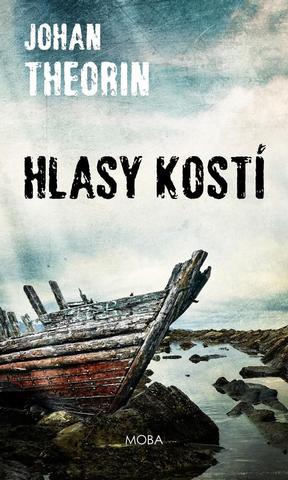 Kniha: Hlasy kostí - 1. vydanie - Johan Theorin