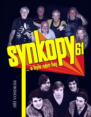 Kniha: Synkopy 61 … a bylo nám hej - 1. vydanie - Jiří Vondrák