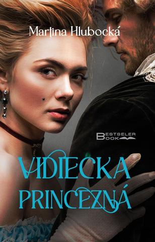 Kniha: Vidiecka princezná - 1. vydanie - Martina Hlubocká