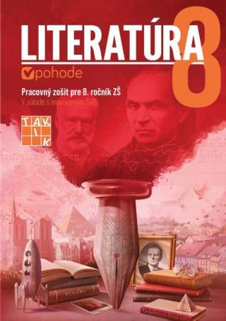 Kniha: Literatúra 8 v pohybe PZ - 1. vydanie - Renáta Sviteková