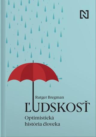 Kniha: Ľudskosť - Optimistická história človeka - Rutger Bregman