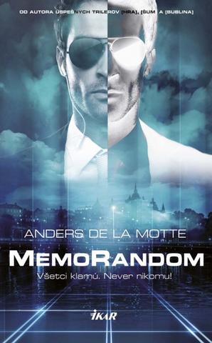 Kniha: MemoRandom - Všetci klamú. Never Nikomu! - Anders de la Motte