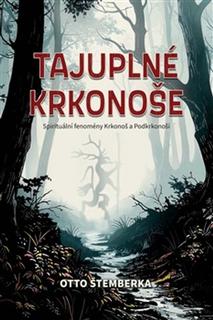 Kniha: Tajuplné Krkonoše - Otto Štemberka