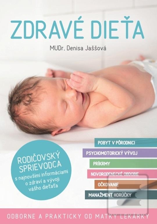 Zdravé dieťa (MUDr. Denisa Jaššová)