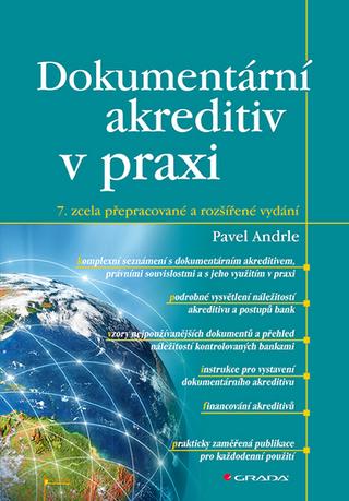 Kniha: Dokumentární akreditiv v praxi - 7. zcela přepracované a rozšířené vydání - 7. vydanie - Pavel Andrle