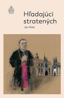 Kniha: Hľadajúci stratených - Jan Malý