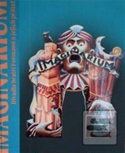 Kniha: Imaginárium Divadla bratří Formanů - Irena Vodáková