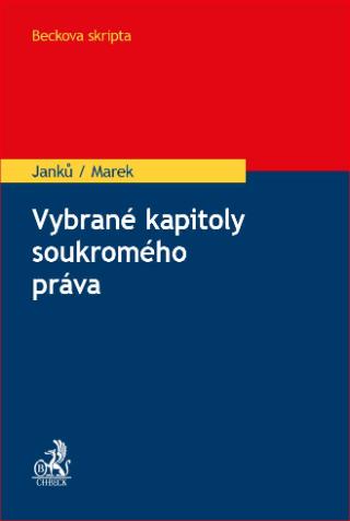 Kniha: Vybrané kapitoly soukromého práva - Karel Marek, Martin Janků