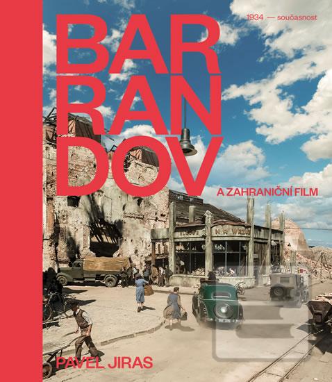 Kniha: BARRANDOV - Zahraniční filmy - 1934 - současnost - 1. vydanie - Pavel Jiras