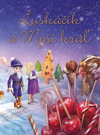 Kniha : Luskáčik a Myší kráľ - 1. vydanie