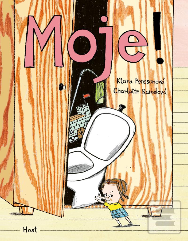 Moje! (Klara Persson; Charlotte Ramelová)