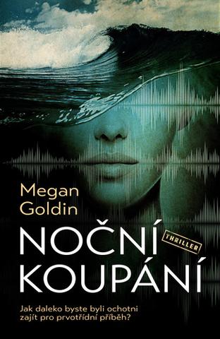 Kniha: Noční koupání - Vinen, nevinen (1.díl) - 1. vydanie - Megan Goldinová