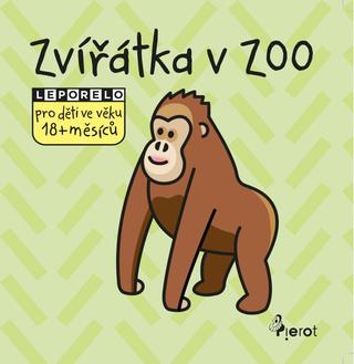 Kniha: Zvířatka v ZOO - leporelo pro děti ve věku 18+ měsíců - Leporelo pro děti ve věku 18+ měsíců - 1. vydanie - Jan Jiskra