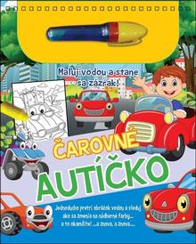 Kniha: Čarovné autíčko - Maľuj vodou a stane sa zázrak!