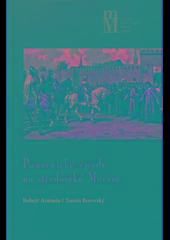 Kniha: Panovnické vjezdy na středověké Moravě - Robert Antonín
