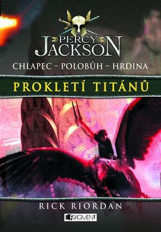 Kniha: Percy Jackson Prokletí Titánů - Percy Jackson 3 - Rick Riordan