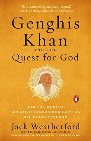 Kniha: Genghis Khan And The Quest For God - Jack Weatherford