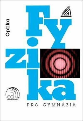 Kniha: Fyzika pro gymnázia Optika + CD