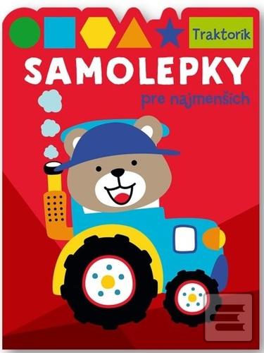 Kniha: Samolepky pre najmenších Traktorík - 1. vydanie
