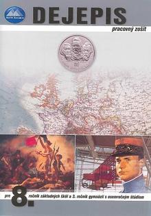 Kniha: Dejepis 8 - Pracovný zošit - Pre 8.ročník základných škôl a 3. ročník gymnázií s osemročným štúdiom - Daniel Gurňák