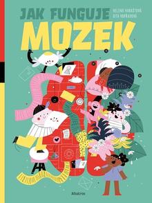 Kniha: Jak funguje mozek? - Helena Haraštová