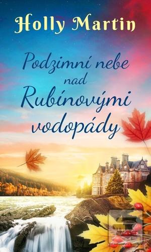 Podzimní nebe nad Rubíno… (Holly Martin)