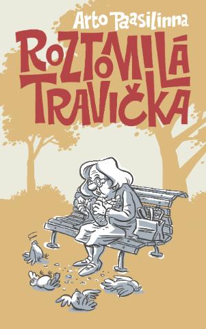 Kniha: Roztomilá travička - Arto Paasilinna