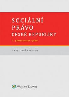 Kniha: Sociální právo České republiky - Igor Tomeš