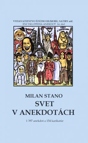 Kniha: Svet v anekdotách - Encyklopédia anekdot 14.diel - 1. vydanie - Milan Stano