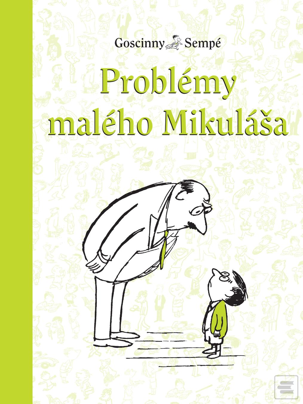 Kniha: Problémy malého Mikuláša - Malý Mikuláš 5 - René Goscinny