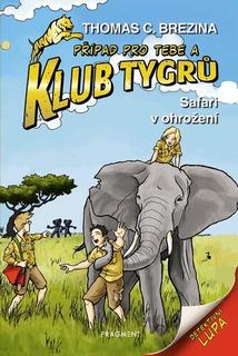 Kniha: Klub Tygrů Safari v ohrožení - Thomas C. Brezina