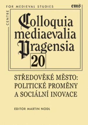 Kniha: Středověké město - Politické proměny a sociální inovace - Michaela Antonín Malaníková