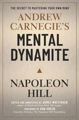 Kniha: Andrew Carnegie´s Mental Dynamite - 1. vydanie - Napoleon Hill