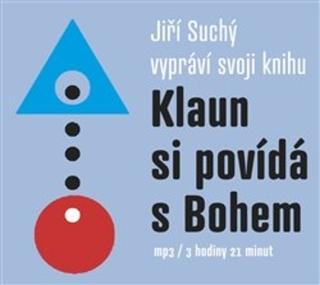 Kniha: Klaun si povídá s Bohem - audiokniha - 1. vydanie - Jiří Suchý