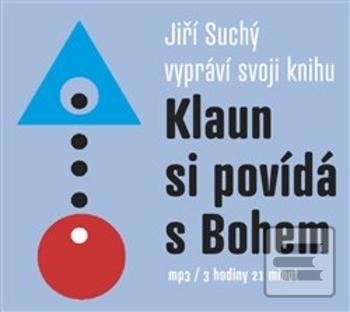 Kniha: Klaun si povídá s Bohem - audiokniha - 1. vydanie - Jiří Suchý