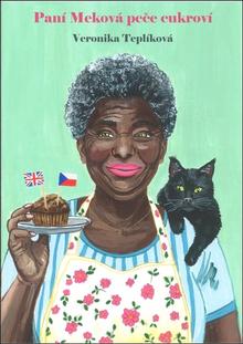 Kniha: Paní Meková peče cukroví - Veronika Teplíková