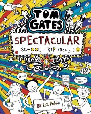 Kniha: Tom Gates: Spectacular School Trip - Liz Pichon