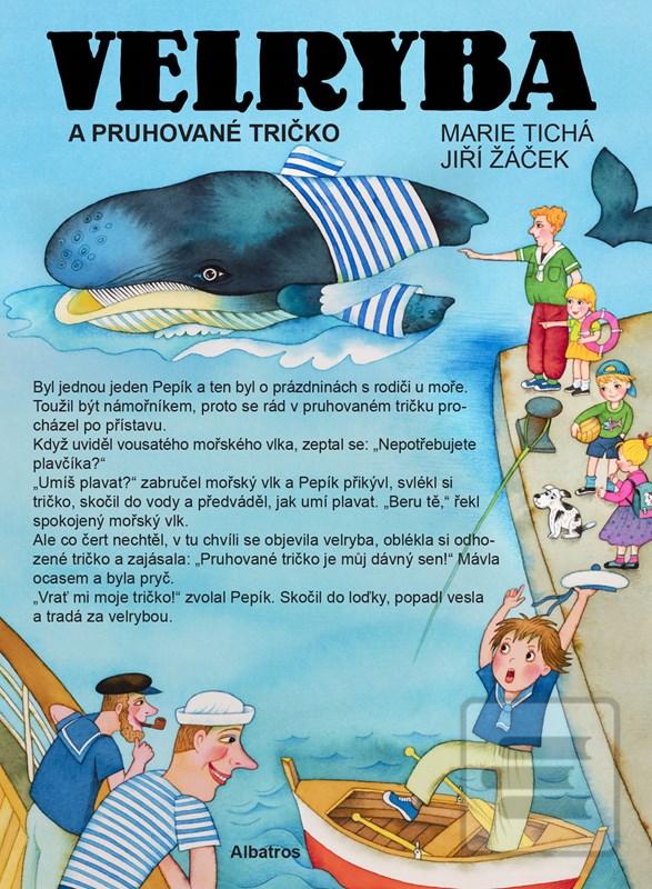 Kniha: Velryba a pruhované tričko - 3. vydanie - Jiří Žáček, Marie Tichá