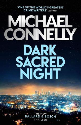 Kniha: Dark Sacred Night - Michael Connelly