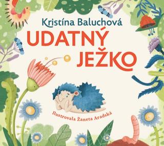 Kniha: Udatný ježko - Kristína Baluchová