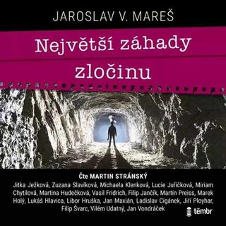 MP3: Největší záhady zločinu - 1. vydanie - Jaroslav V. Mareš