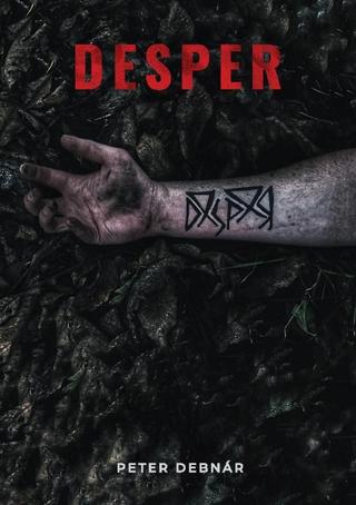Kniha: Desper - 1. vydanie - Peter Debnár