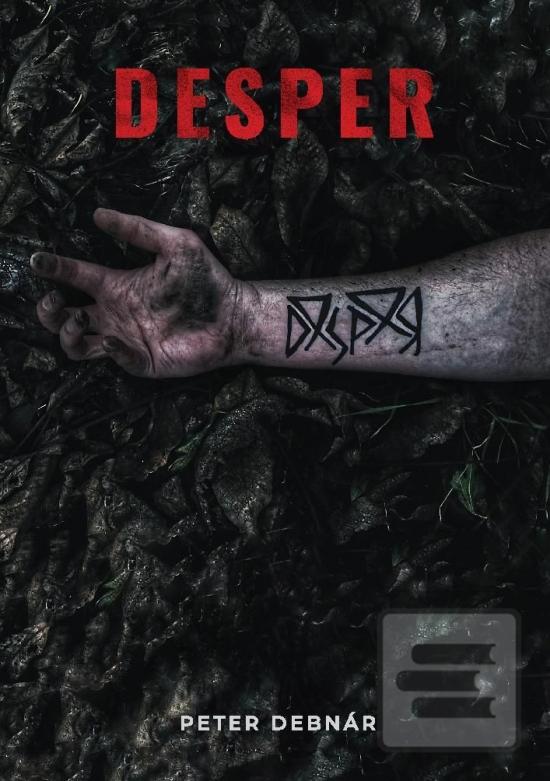 Kniha: Desper - 1. vydanie - Peter Debnár